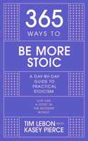 365 Ways to be More Stoic