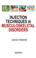 Injection Techniques in Musculoskeletal Disorders