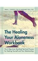 The Healing Your Aloneness Workbook