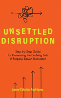 Unsettled Disruption