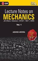 Lecture Notes on Mechanics- Physics Galaxy (JEE Mains & Advance, BITSAT, NEET, AIIMS) - Vol. I