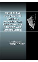 Numerical Solution of Partial Differential Equations in Science and Engineering