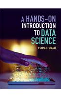 A Hands-On Introduction to Data Science