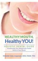 Healthy Mouth, Healthy You!