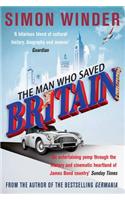 The Man Who Saved Britain