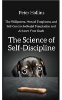 The Science of Self-Discipline