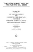 Examining medical product development in the wake of the Ebola epidemic