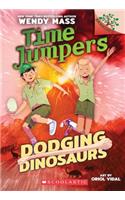 Dodging Dinosaurs: A Branches Book (Time Jumpers #4)