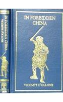 In Forbidden China : From Hanoi to Sze-Chuan-Lolos - 