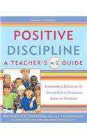 Positive Discipline: A Teacher's A-Z Guide