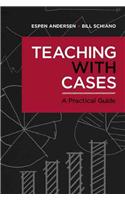 Teaching with Cases