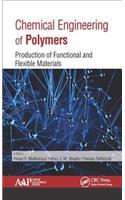 Chemical Engineering of Polymers