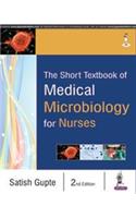 The Short Textbook of Medical Microbiology for Nurses