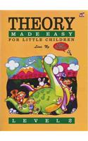 Theory Made Easy for Little Children Level 2