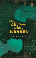 Not All Those Who Wander