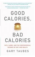 Good Calories, Bad Calories