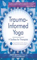 Trauma-Informed Yoga: A Toolbox for Therapists