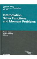 Interpolation, Schur Functions and Moment Problems