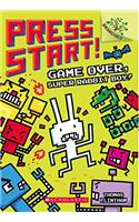 Press Start! #01 Game Over a Branches Book: Super Rabbit Boy!