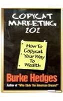 Copycat Marketing 101: How to Copycat Your Way to Wealth