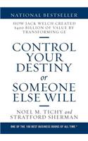 Control Your Destiny or Someone Else Will