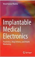 Implantable Medical Electronics