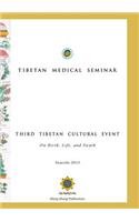 Tibetan Medical Seminar - Third Tibetan Cultural Event