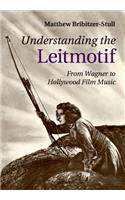 Understanding the Leitmotif