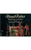 Bhand Pather the Folk Theatre of Kashmir