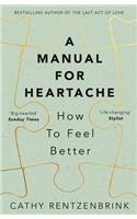 A Manual for Heartache