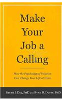 Make Your Job a Calling