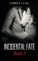 Incidental Fate Book 5