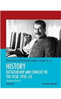 Edexcel International GCSE (9-1) History Dictatorship and Conflict in the USSR, 1924-53 Student Book