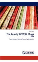 The Beauty Of Wild Muga Silk