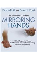 The Practitioner's Guide to Mirroring Hands