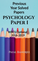 Previous Years Solved Papers-Psychology Paper 1: WBCS Optional 2016-2019