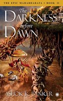 The Epic Mahabharata - Book 2 - The Darkness before Dawn