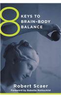 8 Keys to Brain-Body Balance