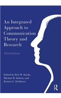 An Integrated Approach to Communication Theory and Research