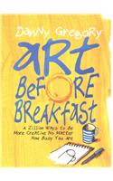 Art Before Breakfast