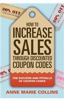 How to Increase Sales through Discounted Coupon Codes