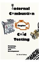 Internal Combustion Engine Cold Testing