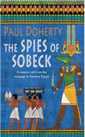 Spies of Sobeck (Amerotke Mysteries, Book 7)