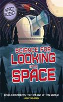 Space Science: STEM in Space: Science for Looking Into Space