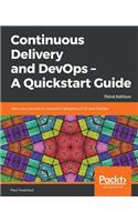 Continuous Delivery and DevOps - A Quickstart Guide - Third Edition