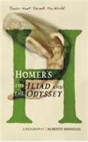 Homer'S The Iliad And The Odysseey - A Biography