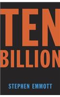 Ten Billion