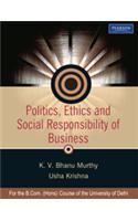 Politics, Ethics and Social Responsibility of Business