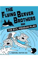 The Flying Beaver Brothers