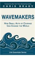 Wavemakers